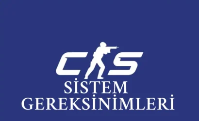 CS2 Sistem Gereksinimleri 2025