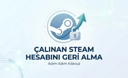 Çalınan Steam Hesabını Geri Alma