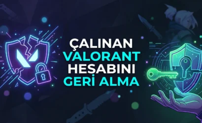 Çalınan Valorant Hesabını Geri Alma
