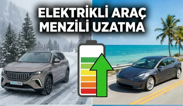 Elektrikli Araç Menzili Uzatma: Kış ve Yaz İçin 15 Garantili Taktik
