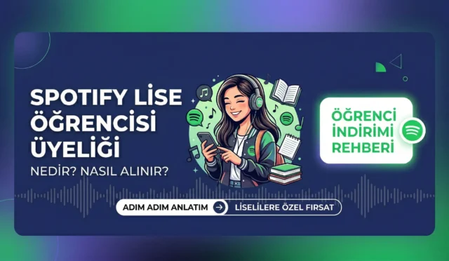 spotify-lise-ogrencisi-uyeligi-nedir-nasil-alinir